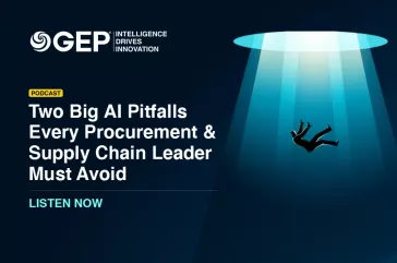 Two Big AI Pitfalls Every Procurement and Supply Chain Leader Must Avoid