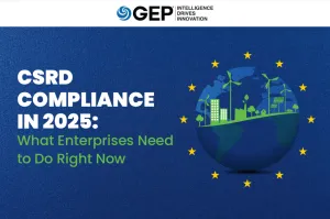 CSRD Compliance in 2025: What Enterprises Need to Do Right Now