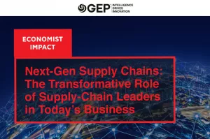 Next-Gen Supply Chains: The Transformative Role of Supply Chain Leaders in Today’s Business